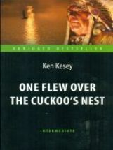     (One Flew over the Cuckoo`s Nest).      . . Intermediate