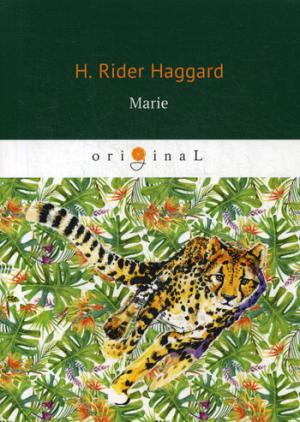 Marie = :  .. Haggard H.R.