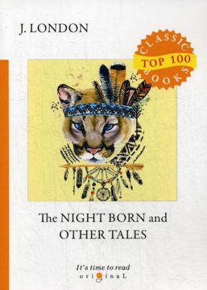 The Night Born and Other Tales =      :  .