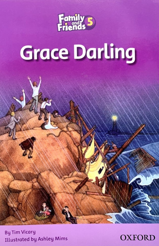 Family and Friends Readers 5. Grace Darling
