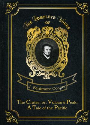 The Crater; or, Vulcans Peak: A Tale of the Pacific = ,   . . 22:  .