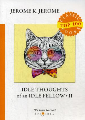 Idle Thoughts of an Idle Fellow 2 =     2:  .