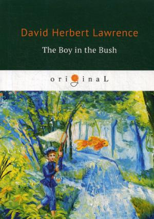 The Boy in the Bush =   :  .