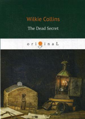 The Dead Secret = : .  .