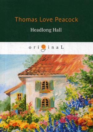 Headlong Hall =  : .  .