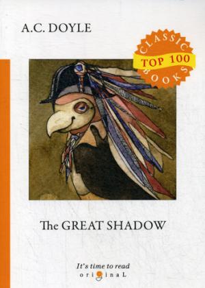 The Great Shadow =   :  .