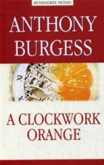   / A Clockwork Orange.  .