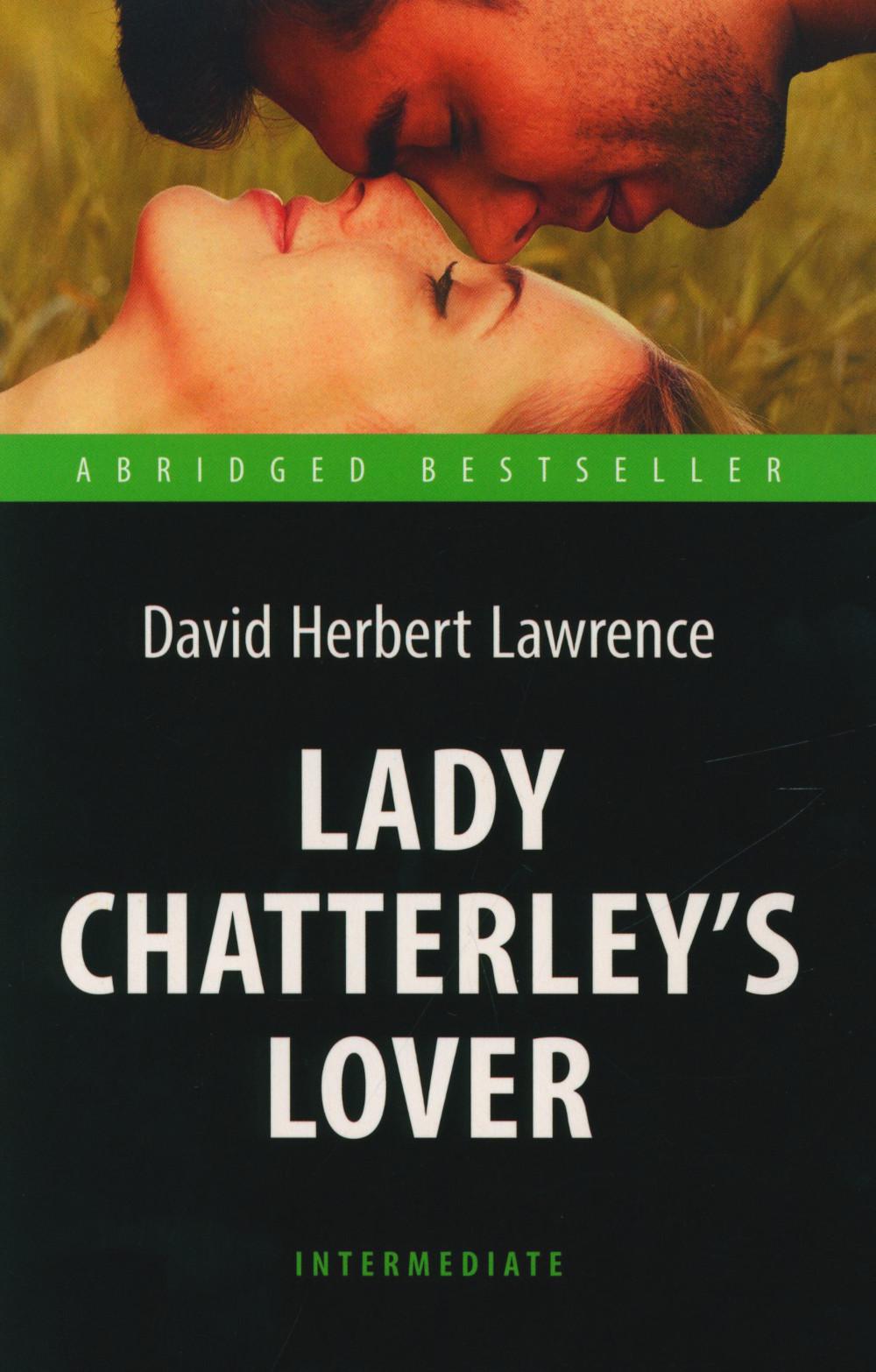  ..    (Lady Chatterleys Lover).      . Intermediate.  Abridged Bestseller