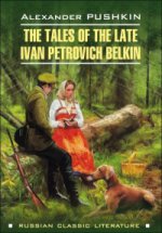 The Tales of the Late Ivan Petrovich Belkin /  