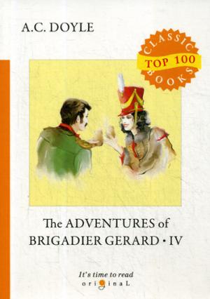 The Adventures of Brigadier Gerard IV =    IV:  .