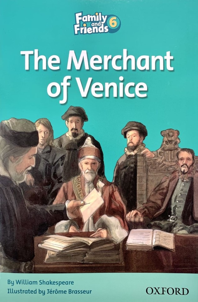 Family and Friends 6. Reader The Merchant of Venice