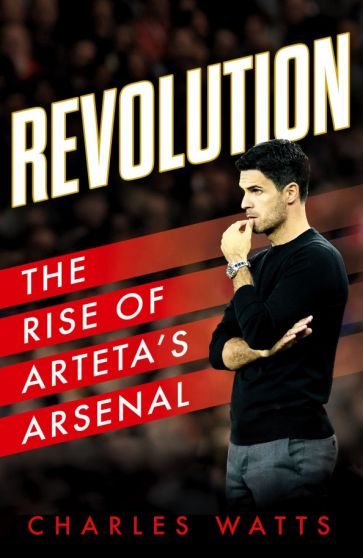 Revolution: The Rise of Artetas Arsenal'