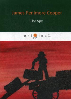 =The Spy:  .. J.F. Cooper.