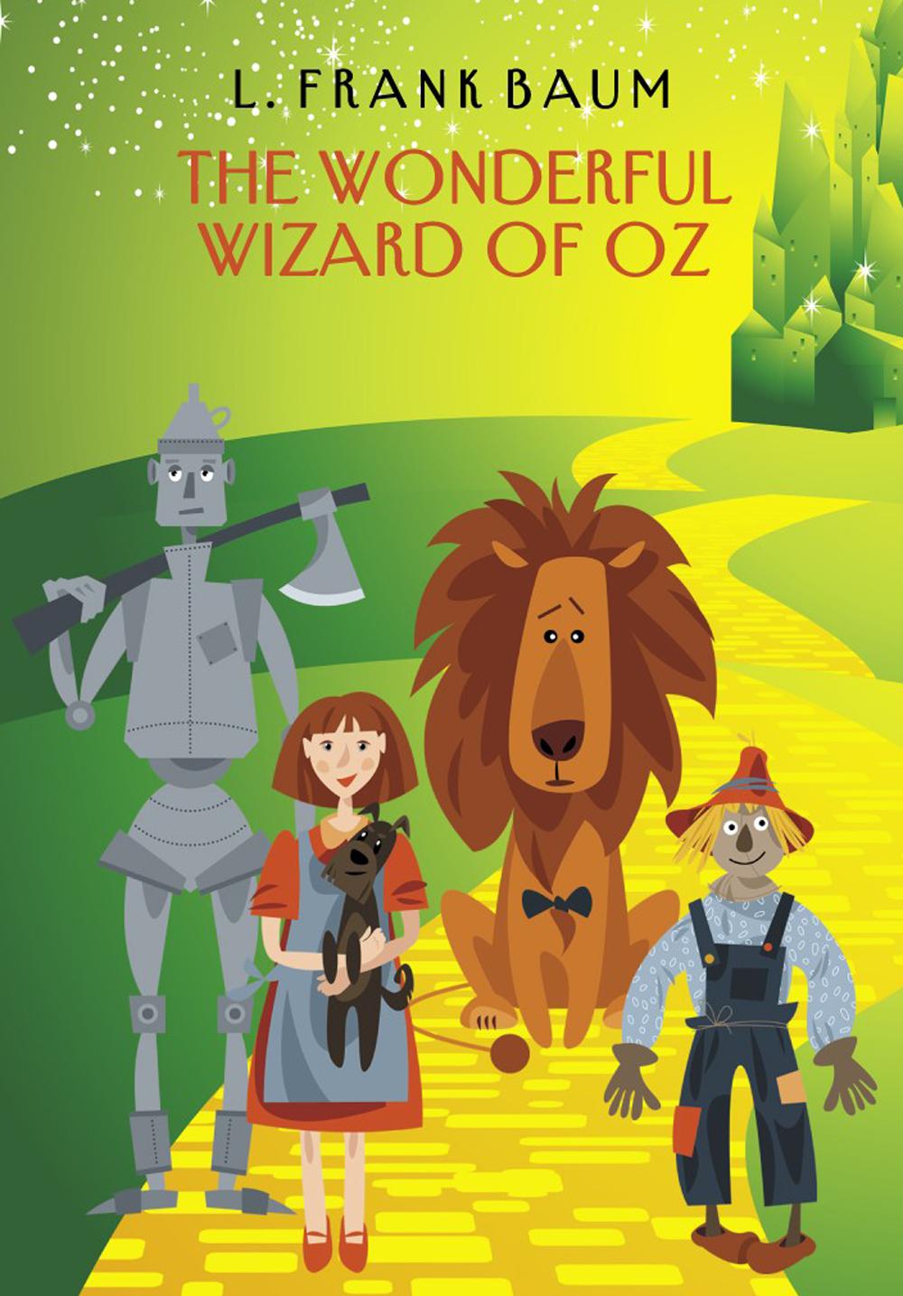 The Wonderful Wizard of Oz:  .