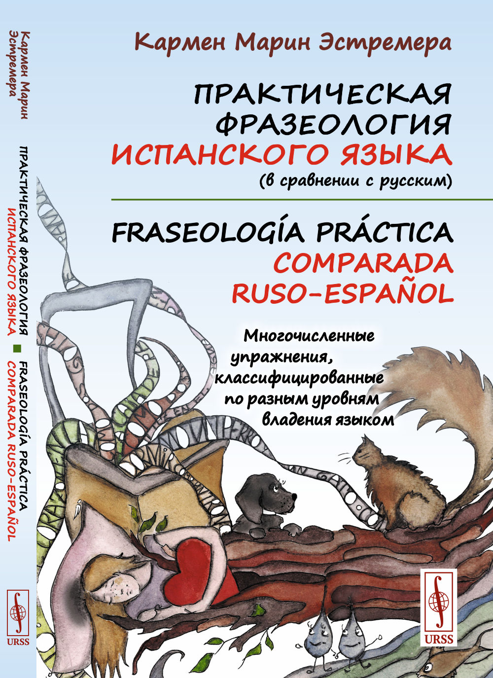     (   ). Fraseolog?a pr?ctica comparada ruso-espa?ol:  ,      