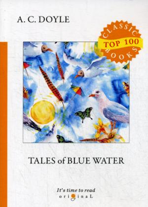 Tales of Blue Water =   :  .