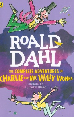 The Complete Adventures of Charlie and MR Willy Wonka