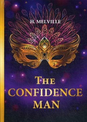 The Confidence Man = :   .. Melville H.