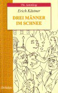 Трое в снегу (Drei Manner im Schnee): книга для чтения на немецком языке. Кестнер Э.
