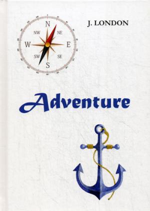 Adventure = :  .. London J.